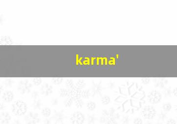 karma'